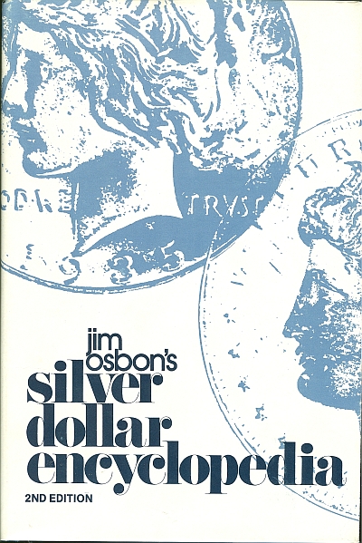 Jim Osbon's Silver Dollar Encyclopedia, 2nd Ed. NEW